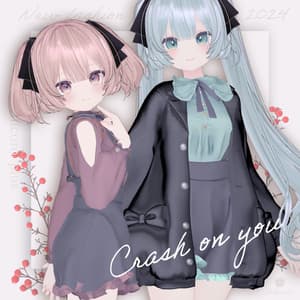 Crash on you【複数アバター対応】